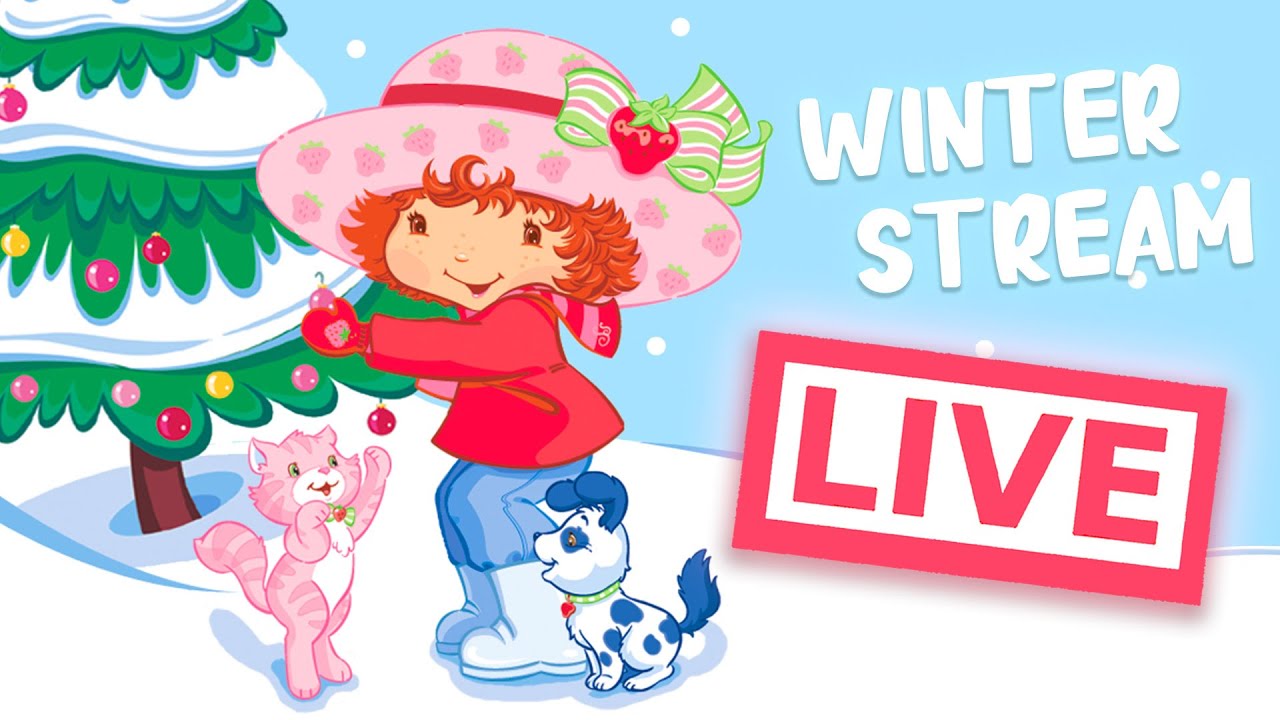 Christmas With Strawberry 🎄 Strawberry Shortcake 🎄 Classic Full Episodes 🎄 Winter Livestream