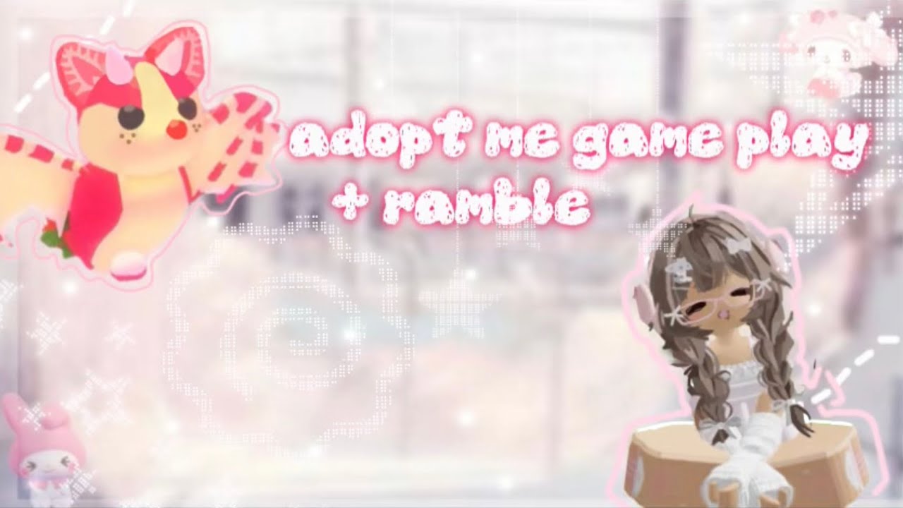 adopt me gameplay//ramble *FIRST VIDEO*