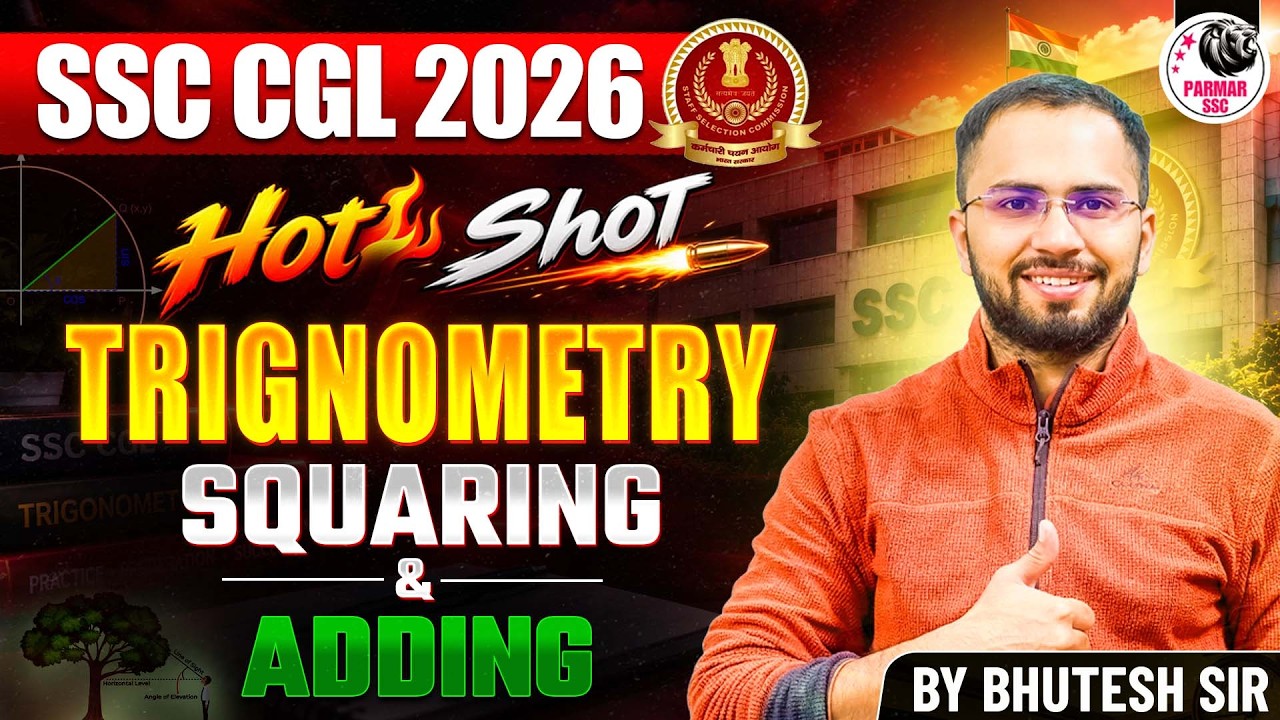 SSC CGL 2026 | TRIGNOMETRY (SQUARING & ADDING) | MATHS HOTSHOT