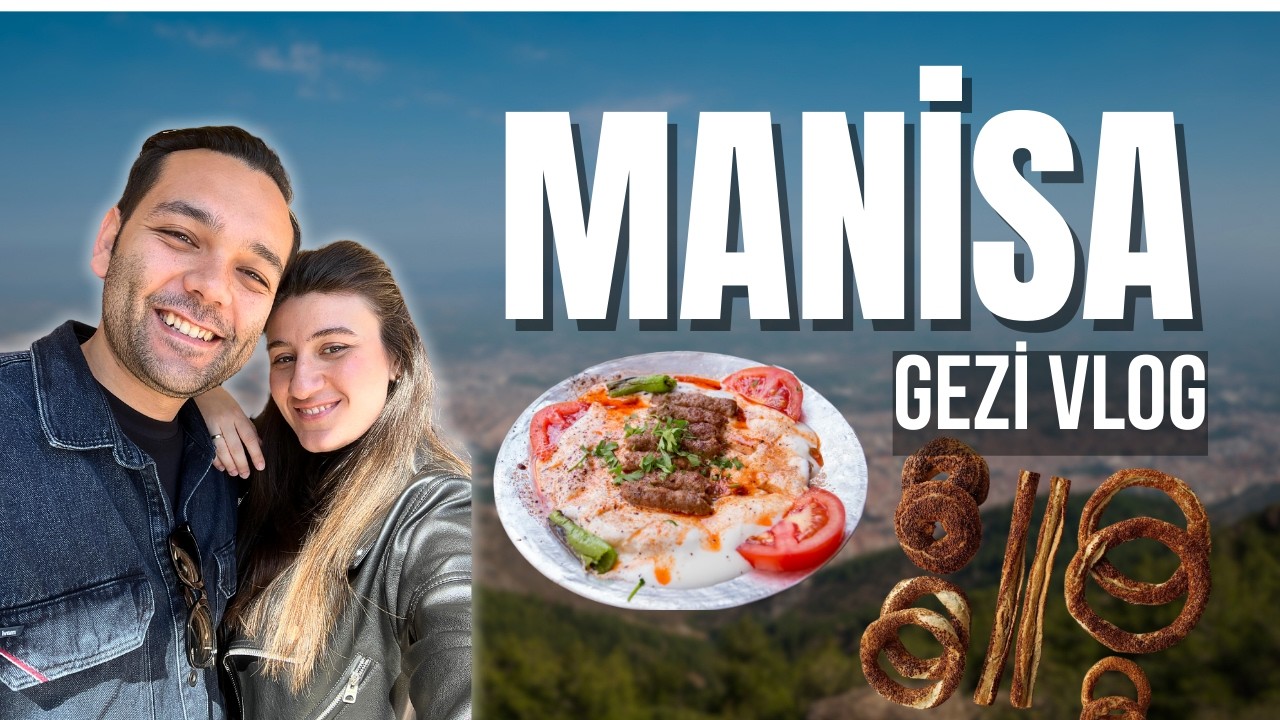 Manisa’da Lezzet Patlaması! 1 Günde Manisa VLOG 💥 ( Manisa'da Ne Yenir Neresi Gezilir? )