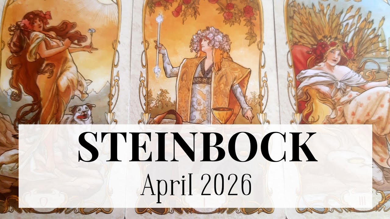 ♑STEINBOCK - April 2026 | Aufbruch in friedliche Zeiten! Du bl&uuml;hst auf! Tarot 