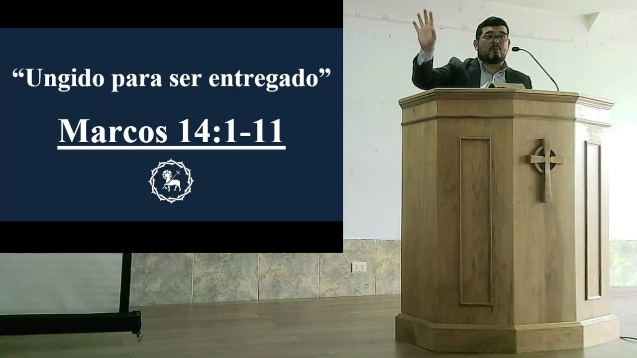 Sermón Marcos 14:1:11 