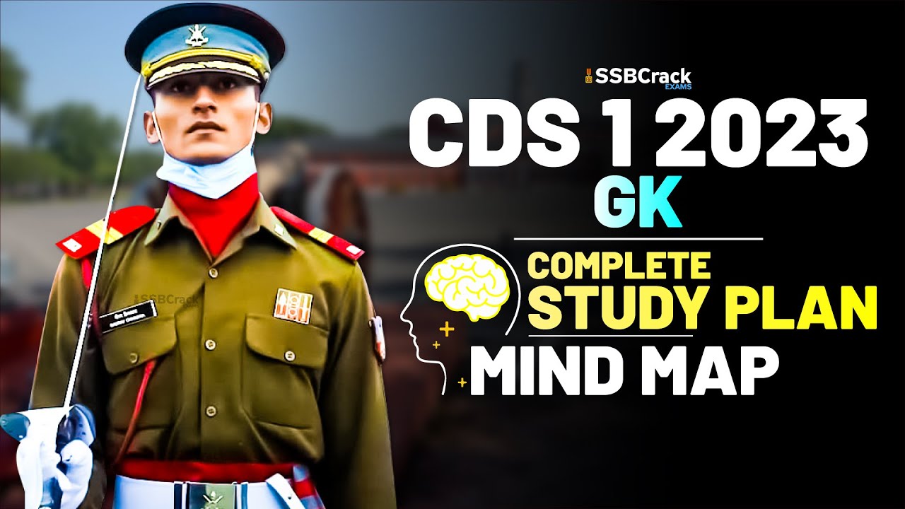 CDS 1 2023 Exam GK Complete Study Plan & Mind Map