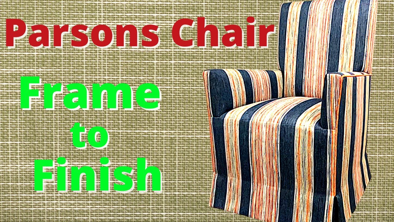 DIY-HOW TO UPHOLSTER A NEW PARSONS CHAIR