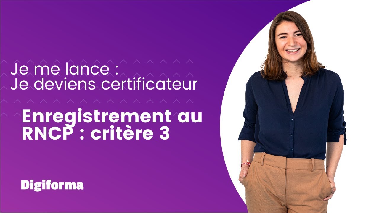 Critère numéro 3 les référentiels  - Enregistrement au RNCP