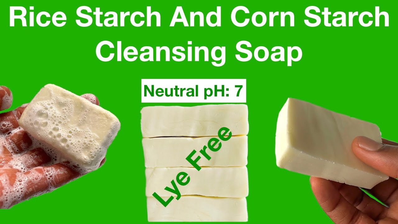 How To Make Rice Starch And Corn Starch Cleansing Soap For Children And Adults With Sensitive Skin