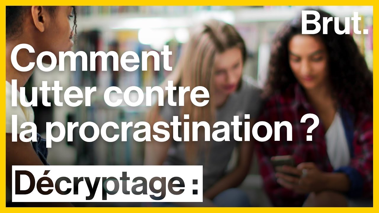 Comment lutter contre la procrastination ?