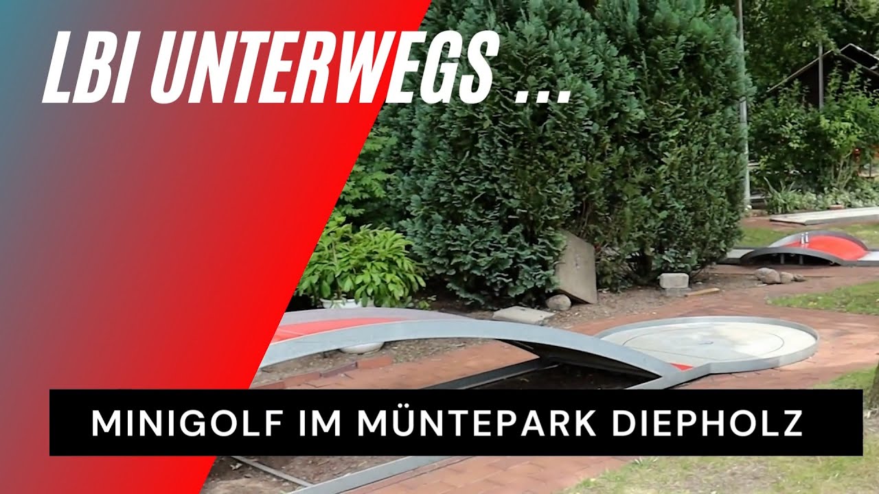 LBI Unterwegs... Minigolf in Diepholz
