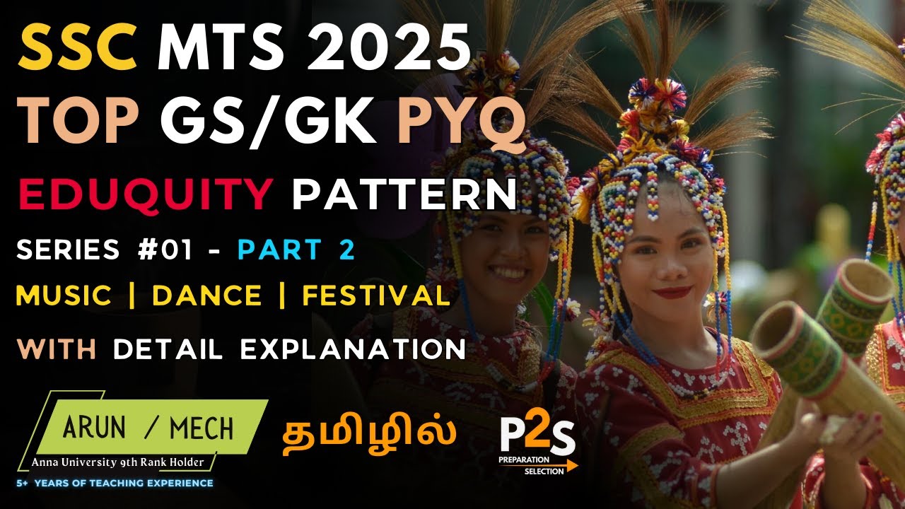 SSC MTS GK S1 P2 -Top 10 SSC  2025 PYQ Explained | Eduquity Pattern ||Tamil | Arun | P2S
