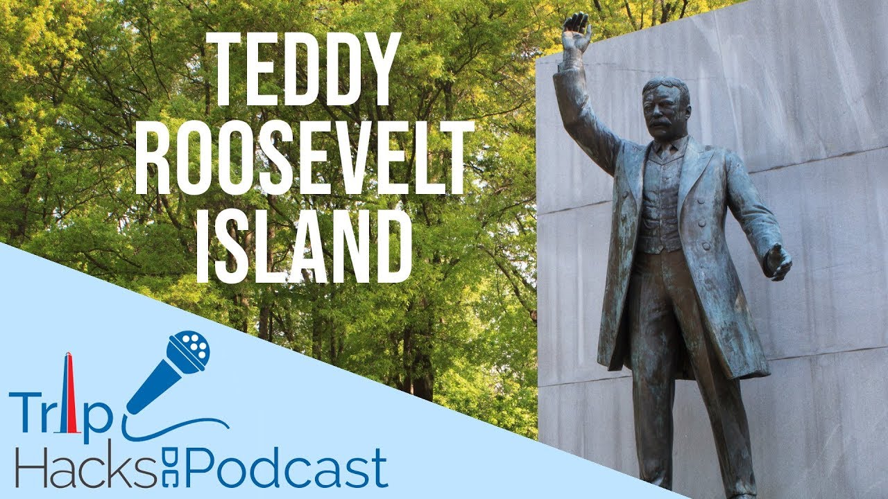 TEDDY Roosevelt's Little Known Monument in DC is an Entire Island