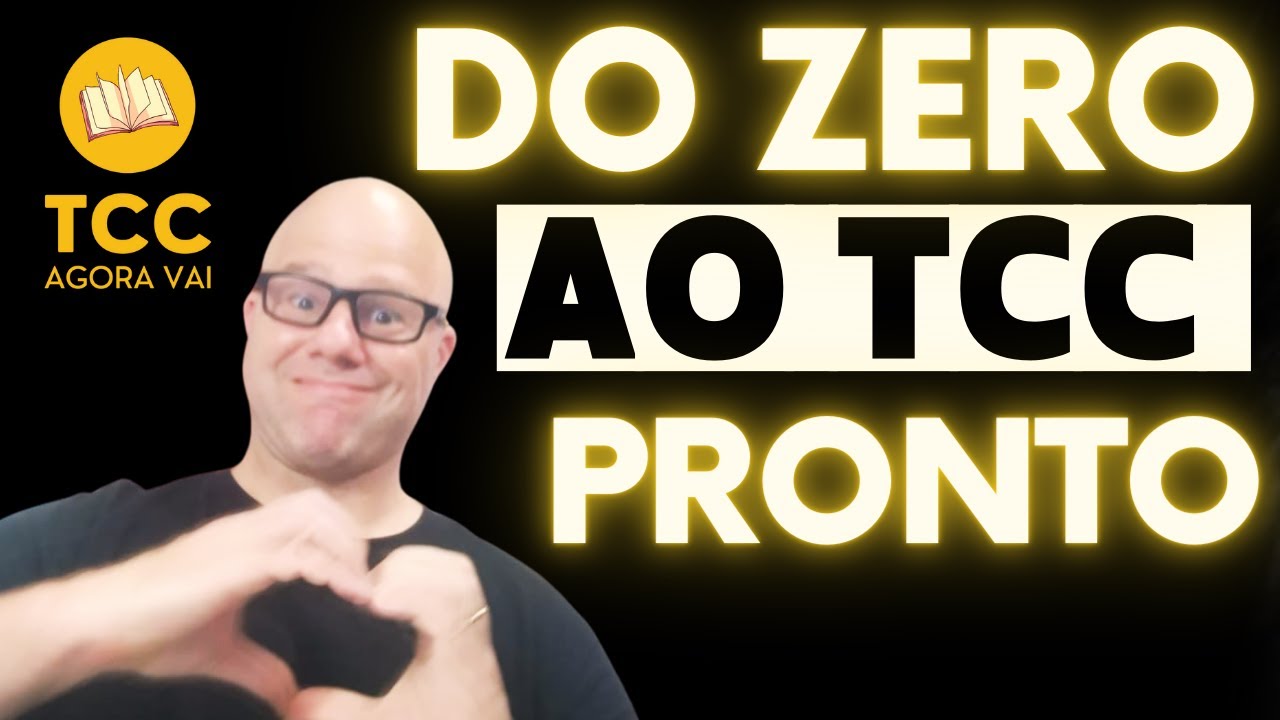 Do Zero ao TCC PRONTO - Passo a Passo