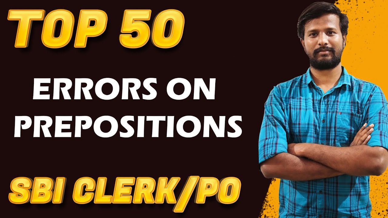 TOP 50 ERRORS ON PREPOSITIONS | ENGLISH SESSION | SBI CLERK/PO | CRACK WITH JACK | MR.ABITH
