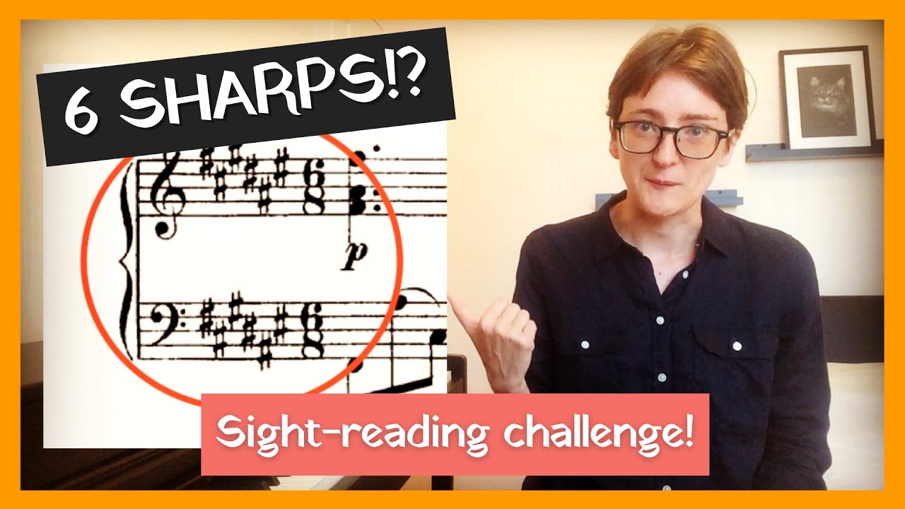 Sight-Reading Challenge: Sight-Reading a Piece with SIX SHARPS! (Unedited)