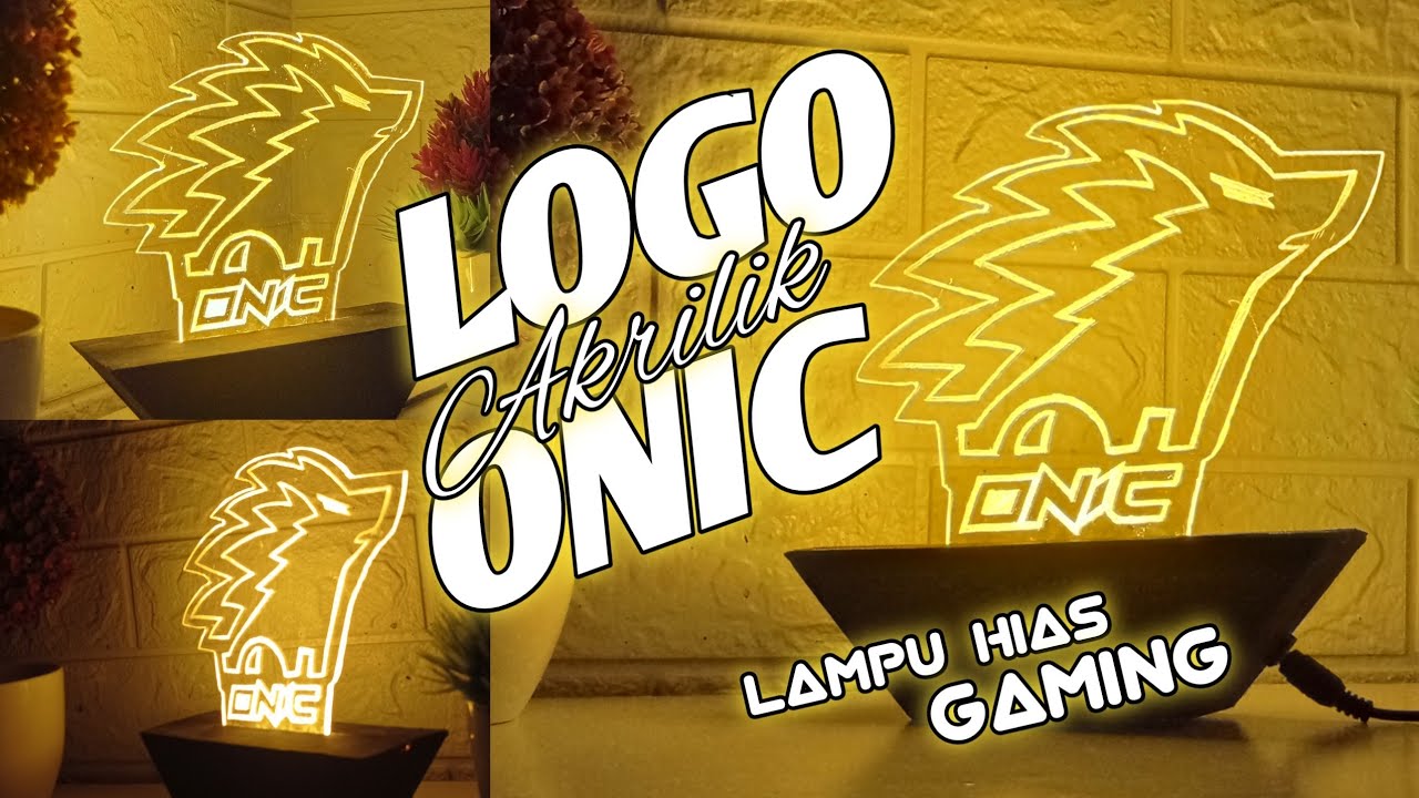 Bikin Lampu tidur/hias gaming akrilik logo ONIC esport kalian harus punya!!