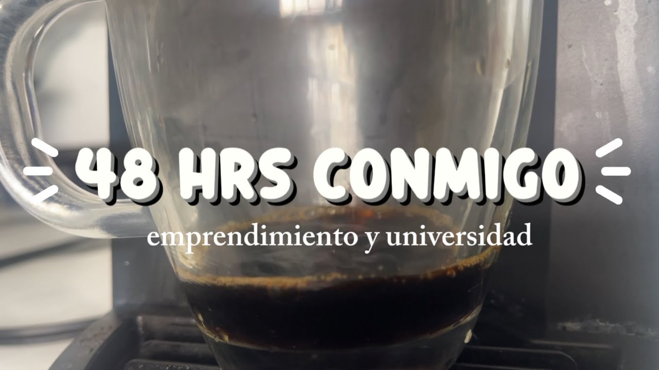 48 hrs conmigo | Rutina diaria, Tienda y Universidad ✨