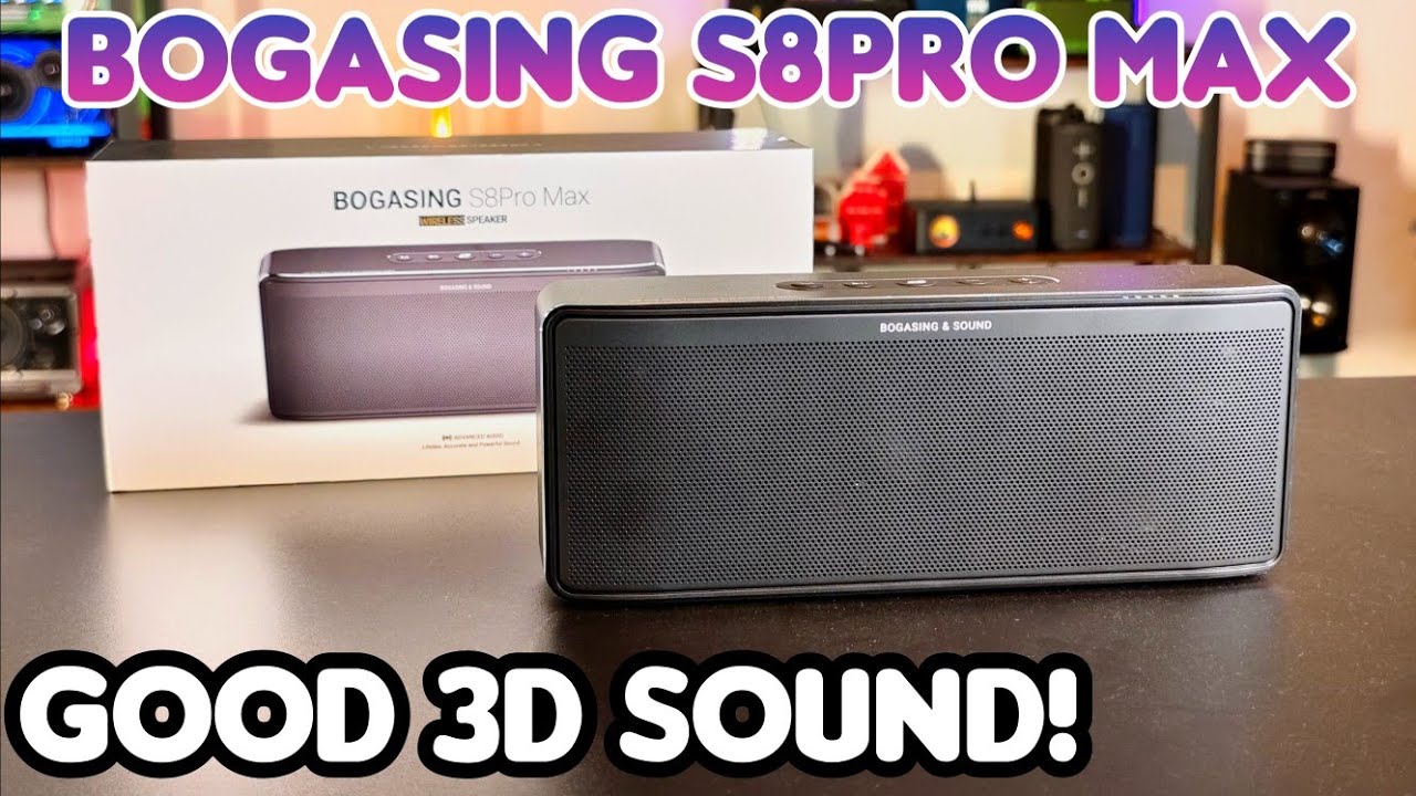 Bogasing S8pro Max - Soundtest 