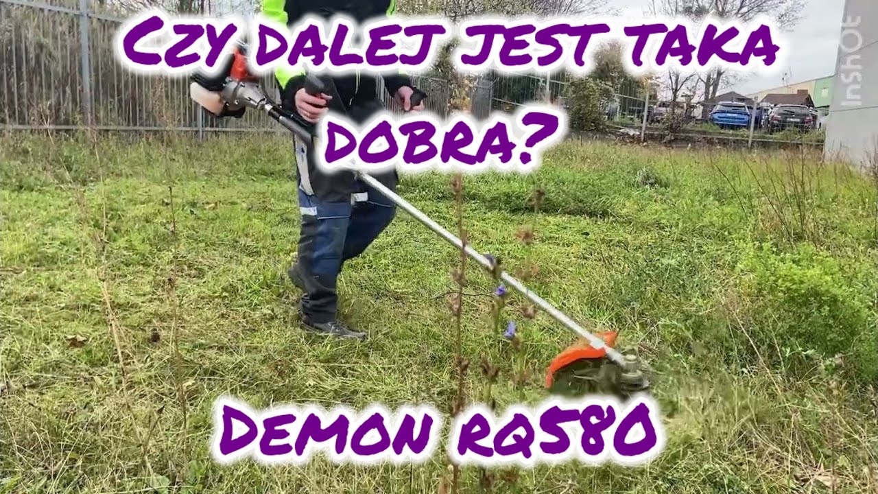 Demon RQ580 na warsztat: Test bez owijania w bawełnę, nowa tania kosa spalinowa mocne i słabe strony
