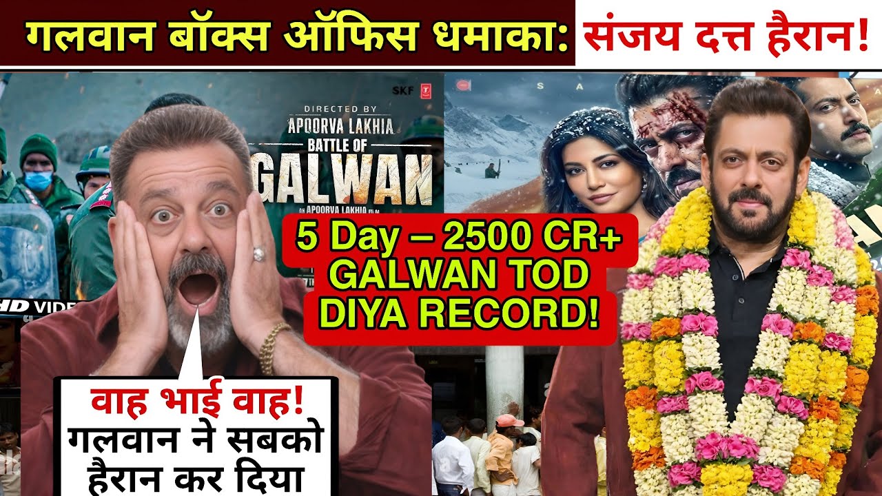 Galwan Box Office Blast | 5 Din Mein 2500Cr+ Record | Bollywood Superstar Shocked!