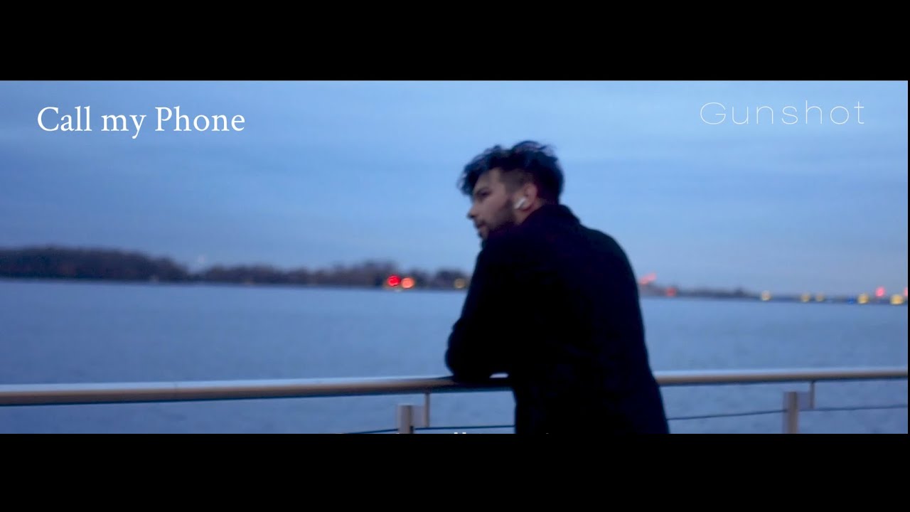 Call my Phone - Gunshot (Official Music Video)