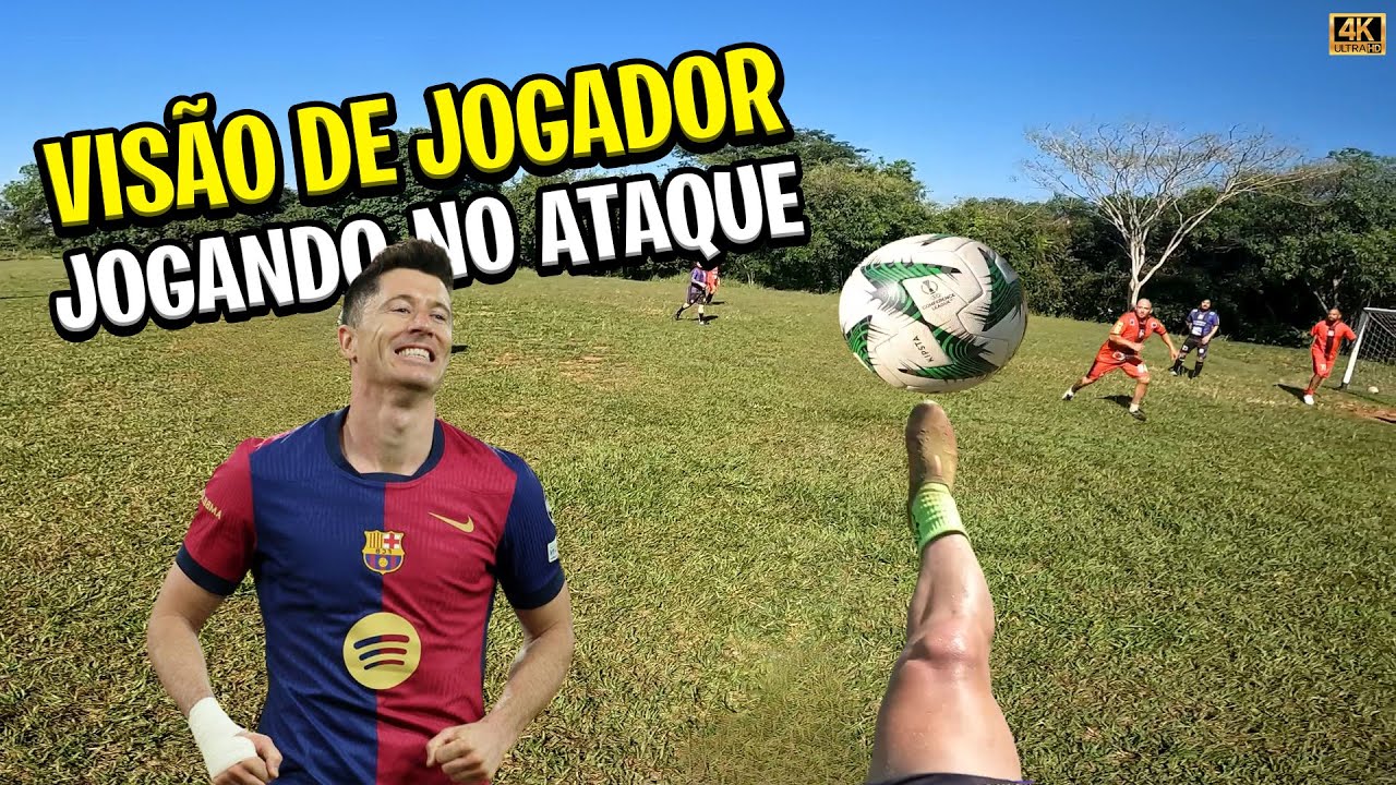 VISÃO DE UM JOGADOR DE FUTEBOL, FIZ VARIOS GOLAÇOS JOGANDO DE ATACANTE IGUAL O LEWANDOWSKI