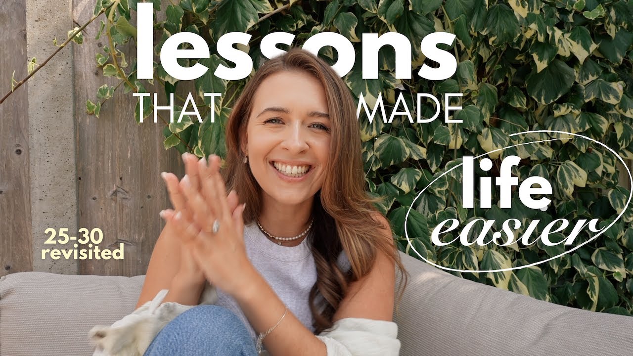 what i learned in my 20s 📝 lessons that will make your life easier