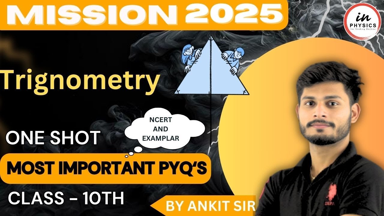 CH-8 | Trignometry-01 | Class 10th Math One Shot | Mission 2025 | By Ankit Tiwari | In Physics