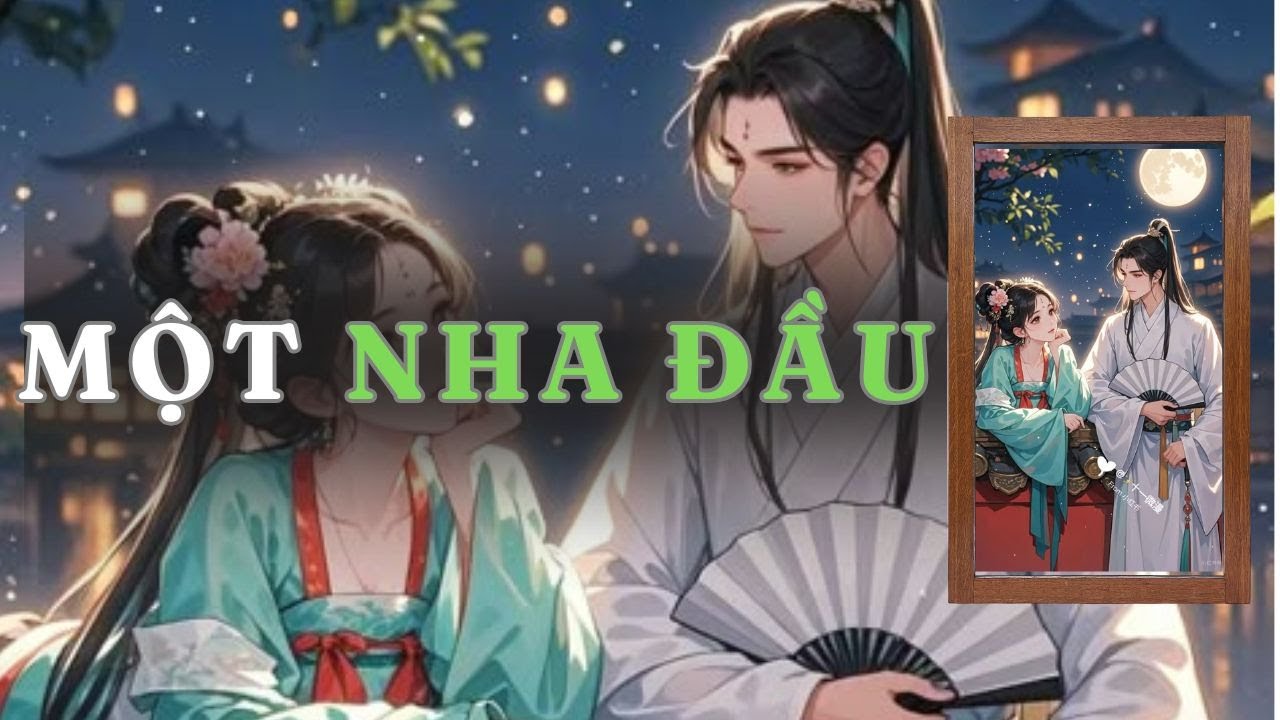 [ TRUYỆN AUDIO ] MỘT NHA ĐẦU  - FULL | GIANG TUỆ MẪN AUDIO CHỮA LÀNH | REVIEW |