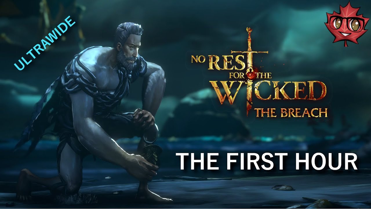 No Rest for the Wicked - The Breach Update - The First Hour! - ULTRAWIDE