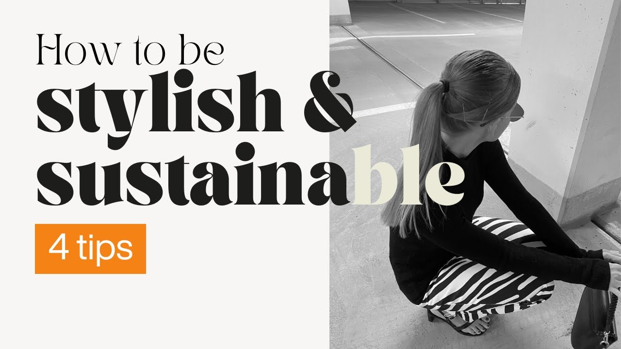 4 tips to better fashion habits WITHOUT sacrificing on style