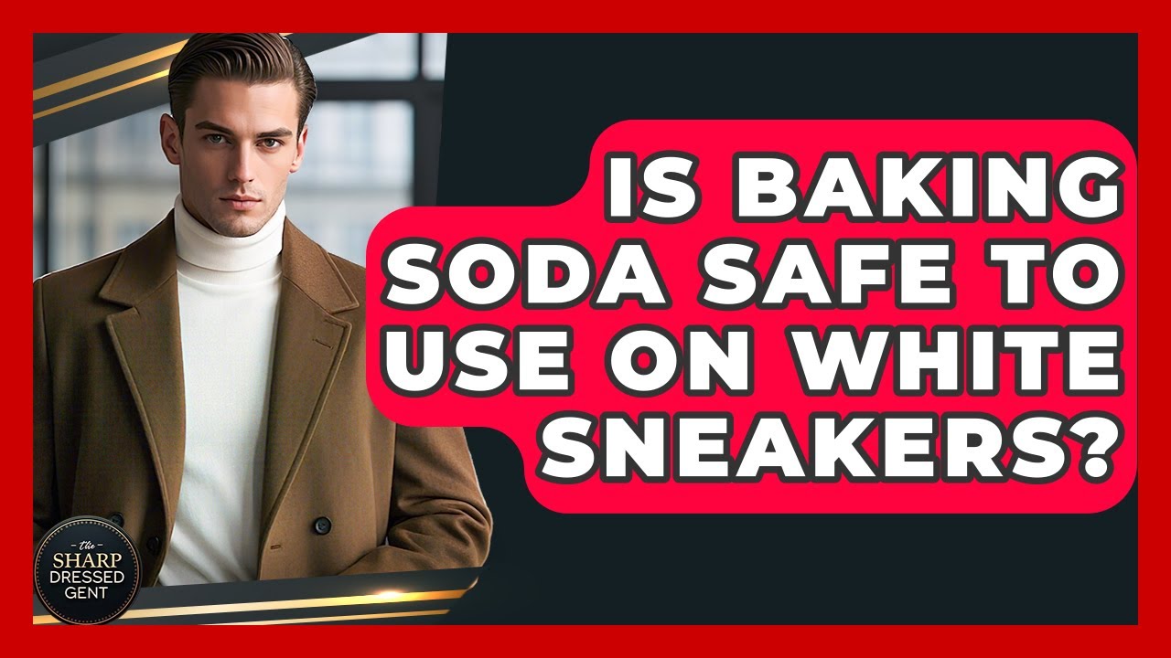 Is Baking Soda Safe To Use On White Sneakers? - The Sharp Dressed Gent