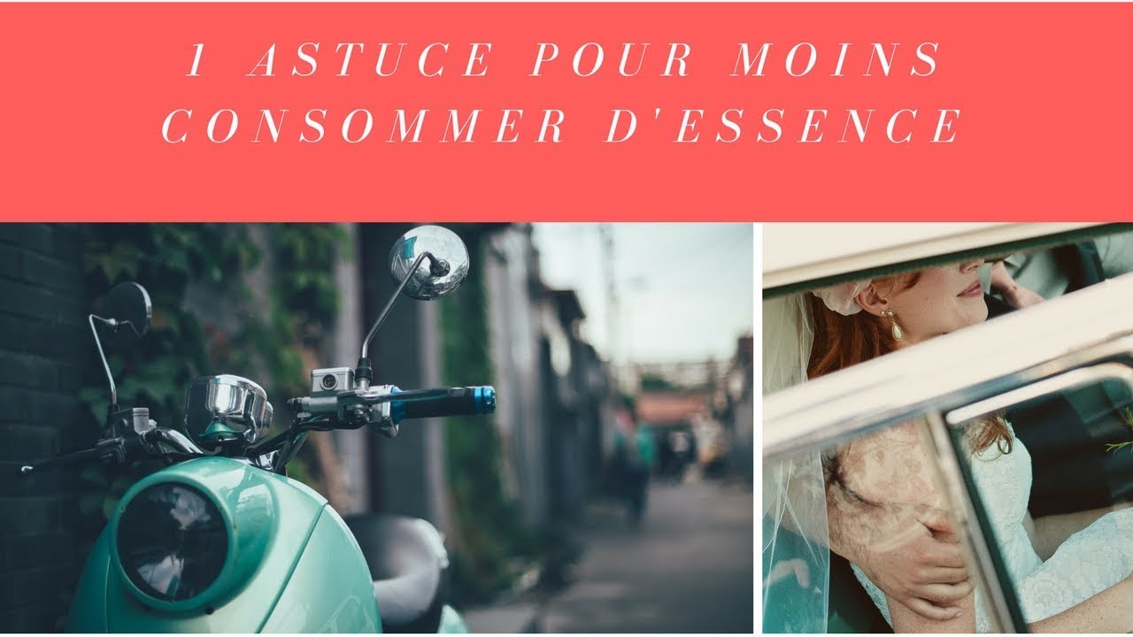 1 astuce pour moins consommer d'essence (168/30)