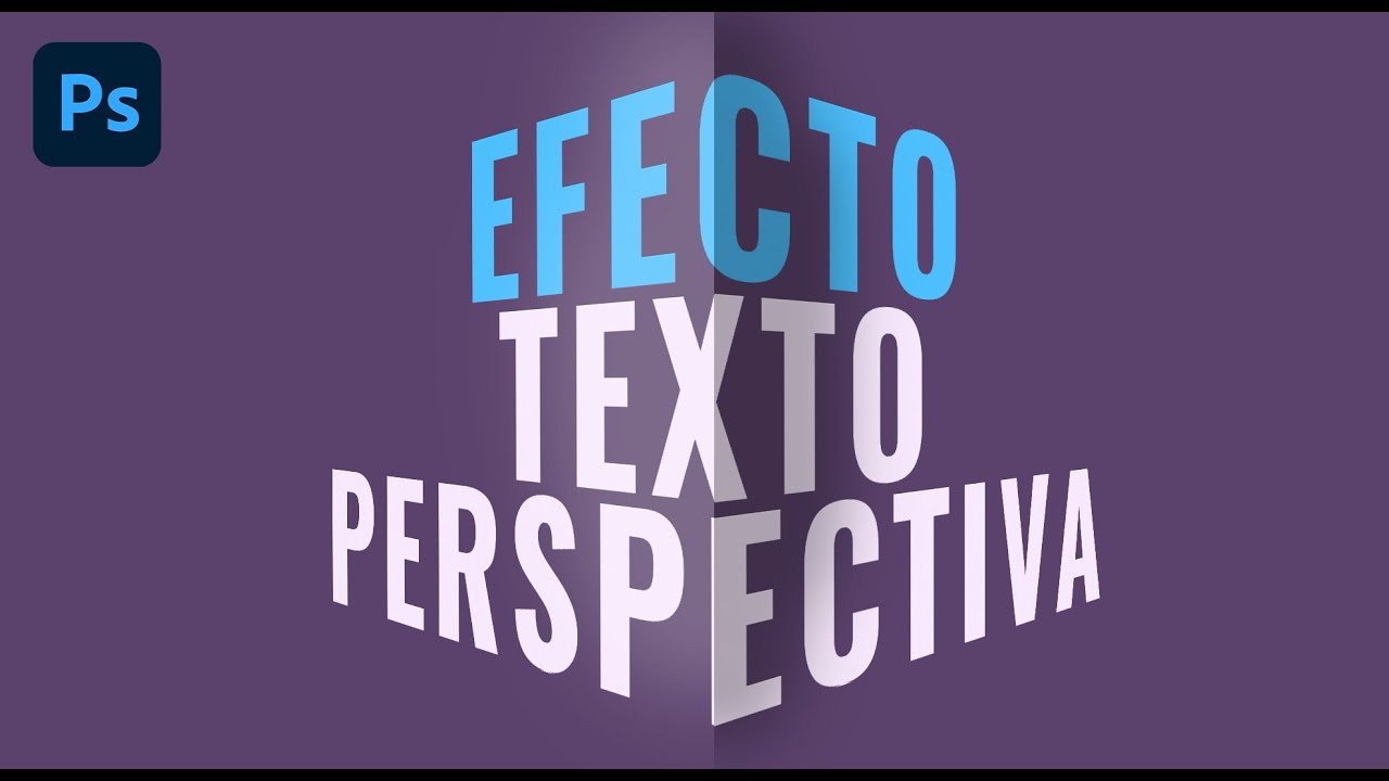 Tutorial EFECTO TEXTO en PERSPECTIVA con Adobe PHOTOSHOP