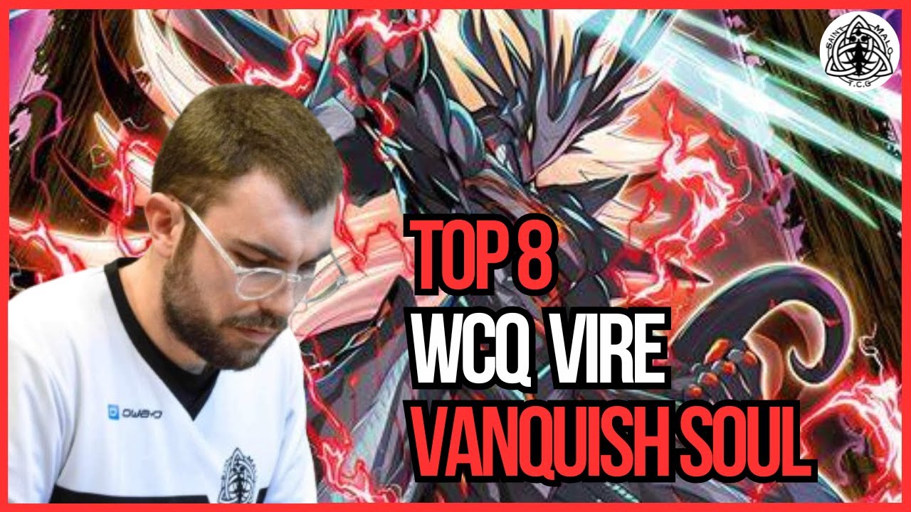 TOP 8 WCQ VIRE - Vanquish Soul - Antoine AkA 