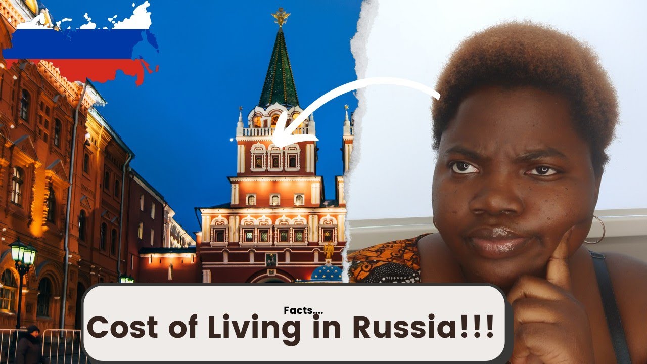 COST OF LIVING IN RUSSIA AS AN INTERNATIONAL STUDENT IN 2024 🇳🇬🇷🇺