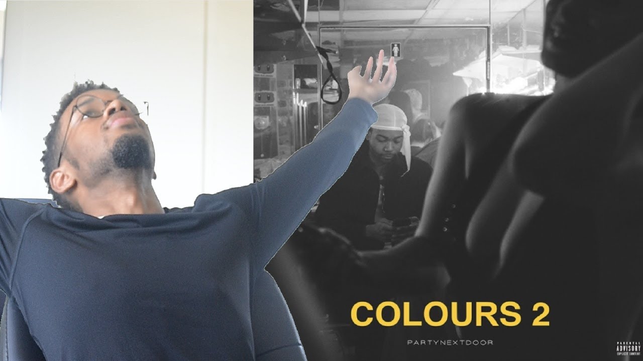 PARTYNEXTDOOR - COLOURS 2 First REACTION/REVIEW