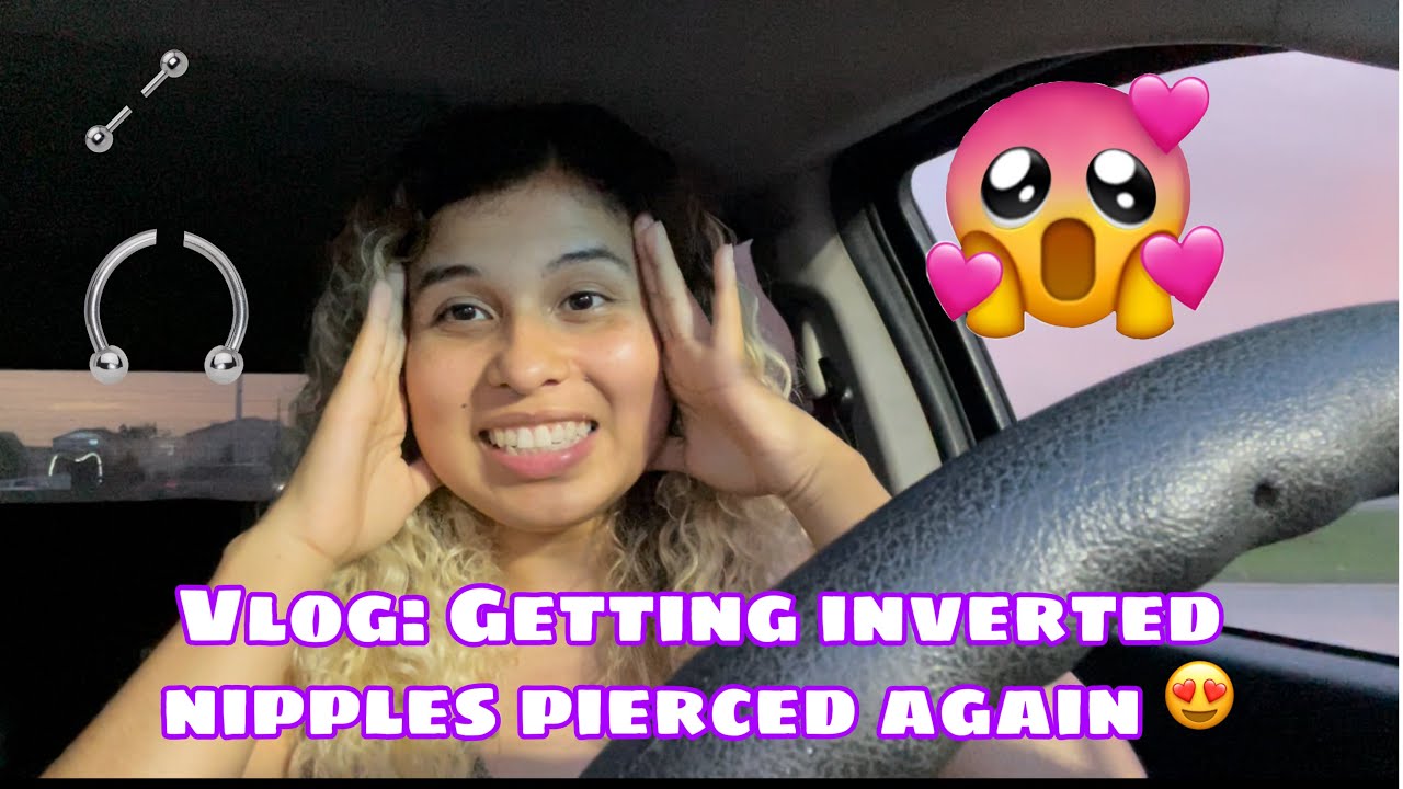 VLOG: GETTING INVERTED NIPPLES PIERCED PLUS AFTERCARE