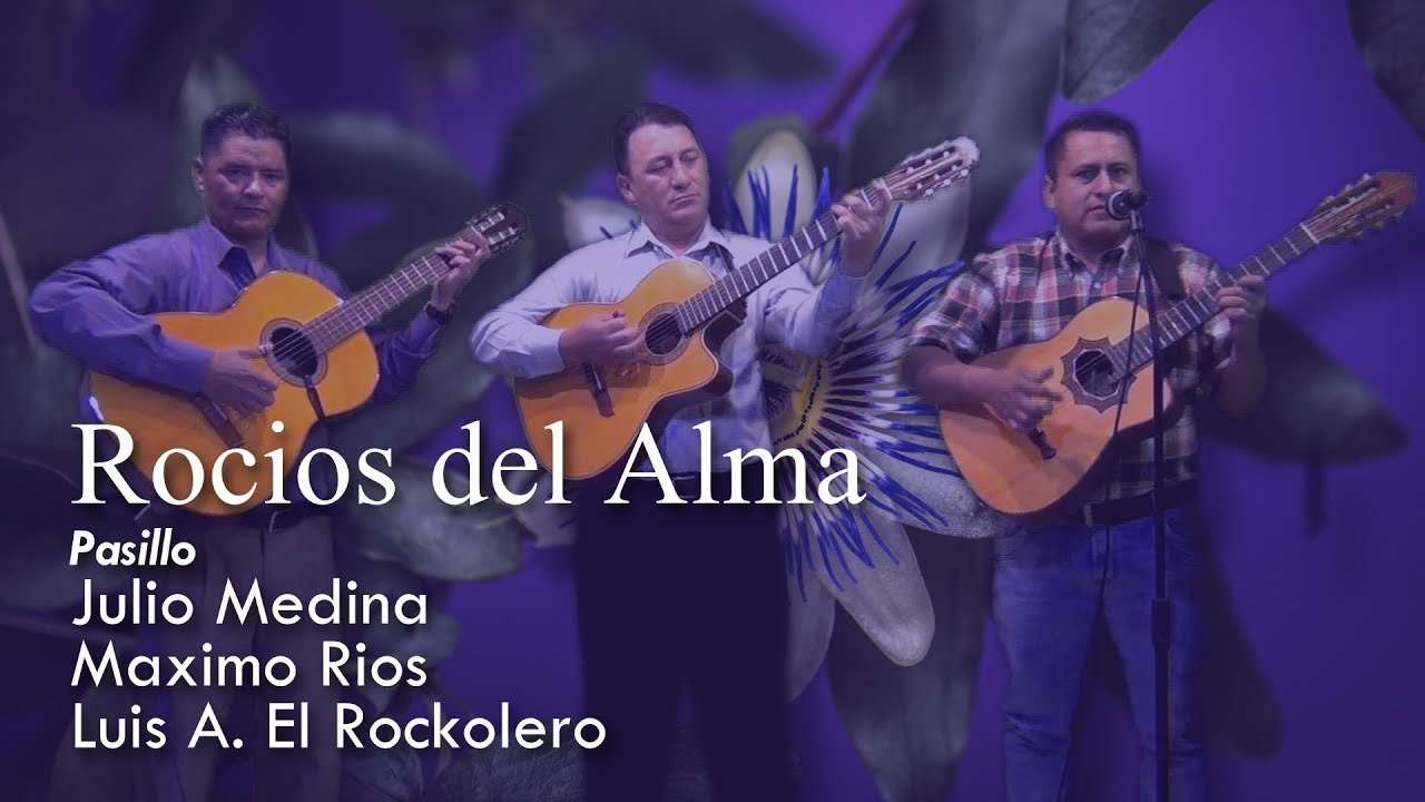 ROCÍOS DEL ALMA - PASILLO