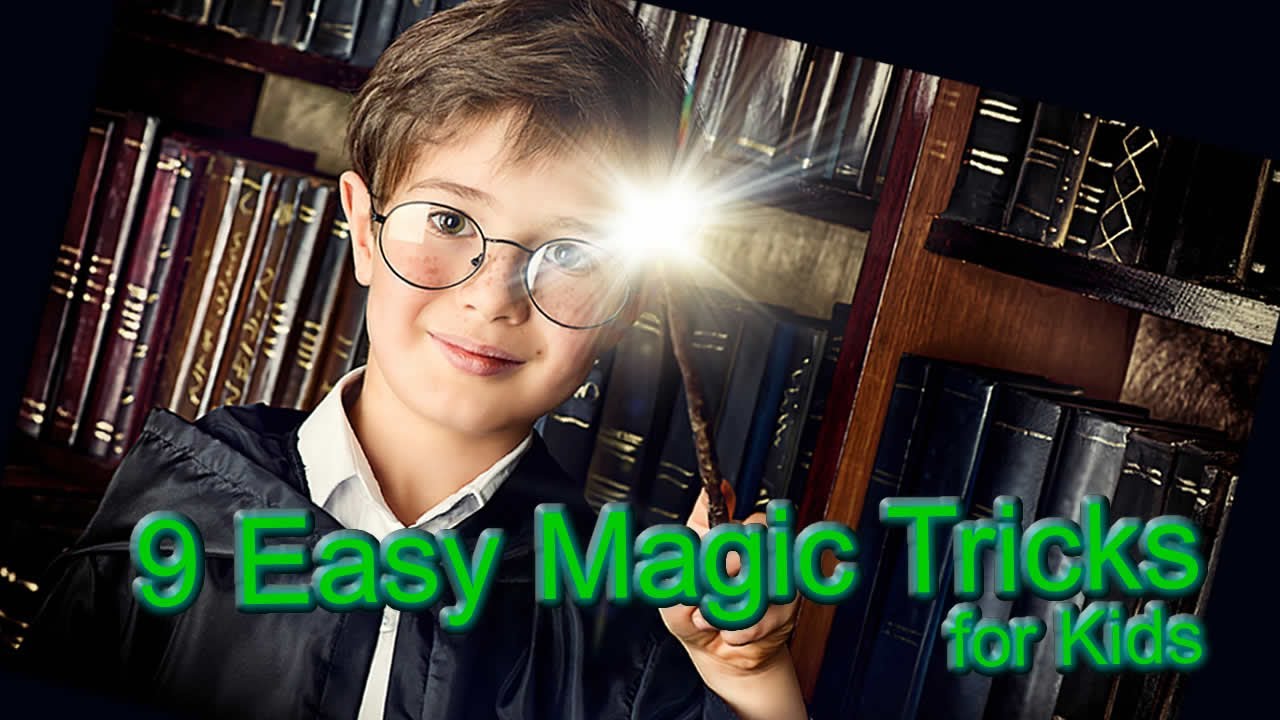 9 Great Magic Tricks for Kids to Learn and Perform #easymagictricksforkids #easymagictricks