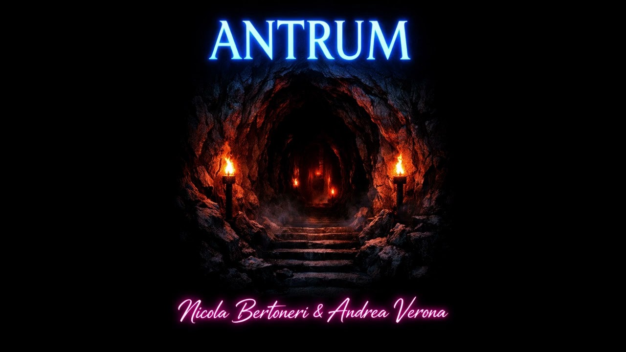 Nicola Bertoneri & Andrea Verona - ANTRUM