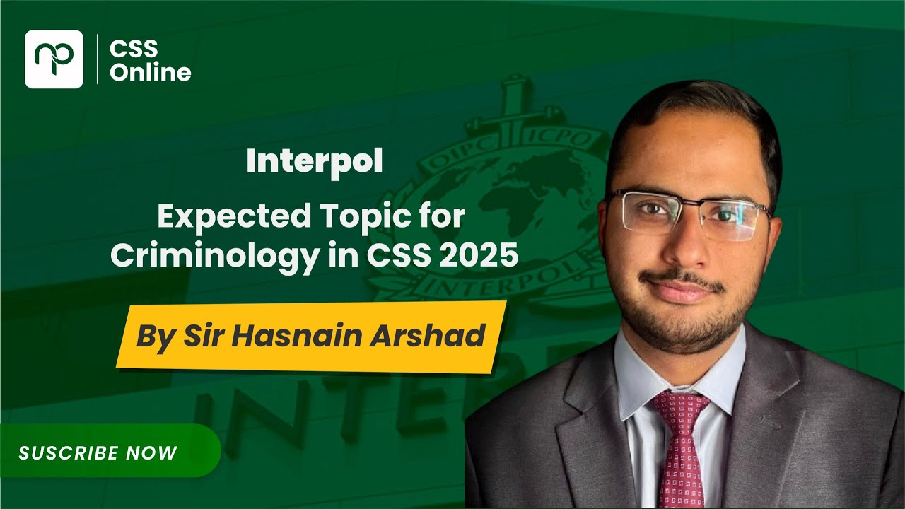 Interpol| CSS Criminology | Nearpeer Online| Sir Hassnain