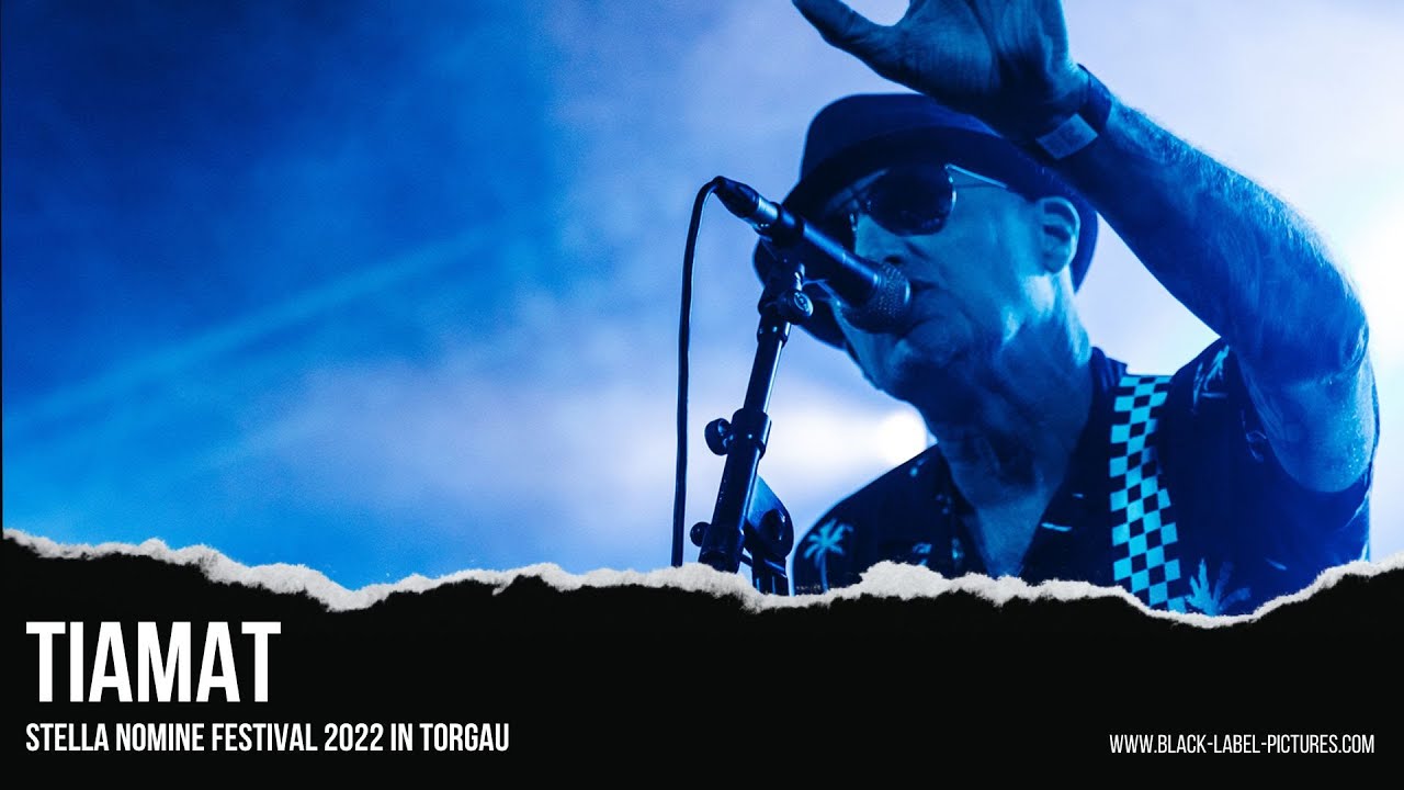 TIAMAT - Stella Nomine Festival in Torgau (August 2022) - Gänsehaut pur!