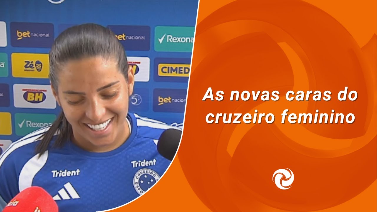 As novas caras do cruzeiro feminino