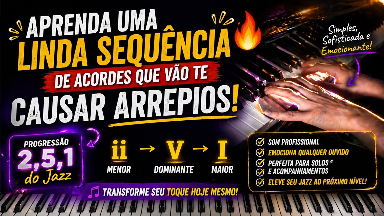 Aprenda uma linda sequência de acordes que vão te causar arrepios! (Progressão 2,5,1 do Jazz) 🔥