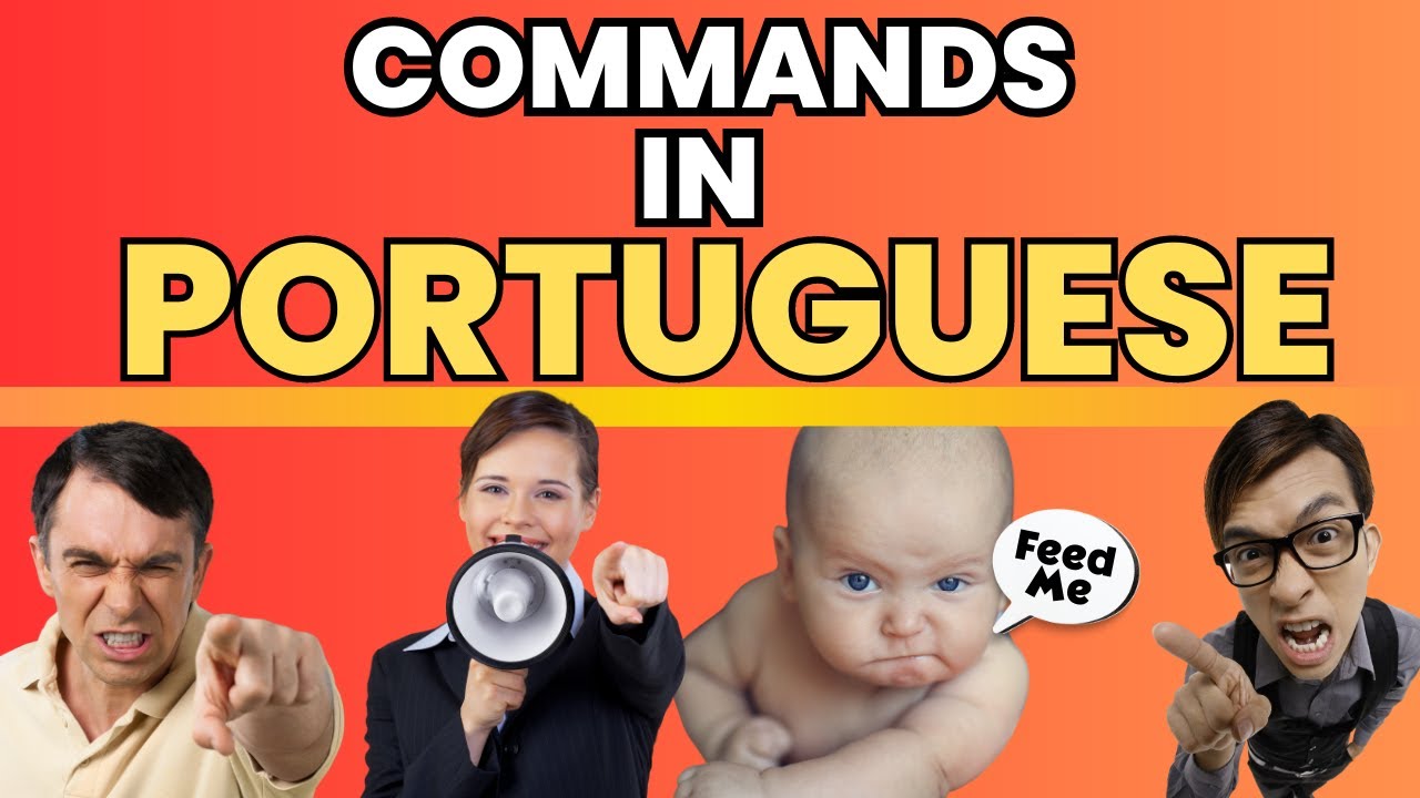 Commands in Portuguese | How to Make Commands in Portuguese