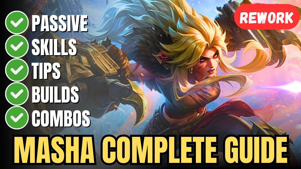 How to Play Masha After the Rework &ndash; Complete Guide | Mobile Legends