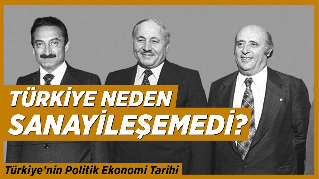 Türkiye'nin Sanayileşme Öyküsü: 1960-80 Döneminde Neler Yaşandı? | Türkiye Ekonomi Tarihi #3