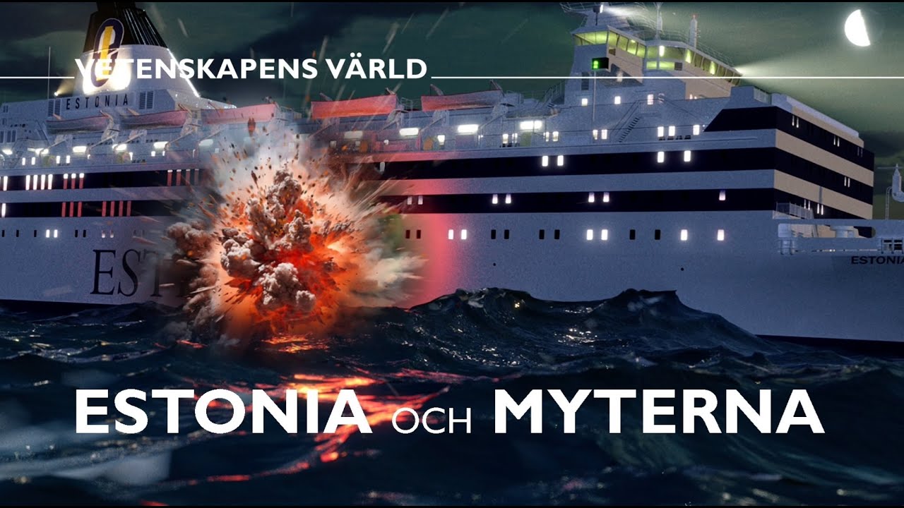 Estonia Och Myterna [Estonia & the Myths] | Vetenskapens V&auml;rld Dokument&auml;r | HD