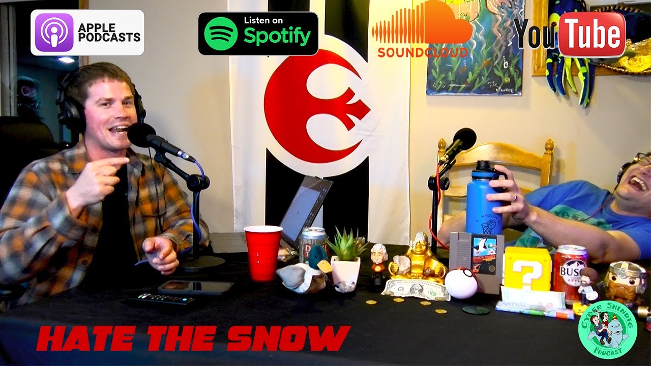 Cyber Shindig Podcast: Hate The Snow