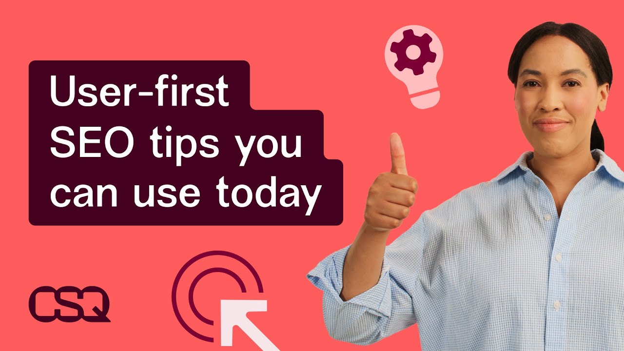 User-first SEO tips you can implement right away