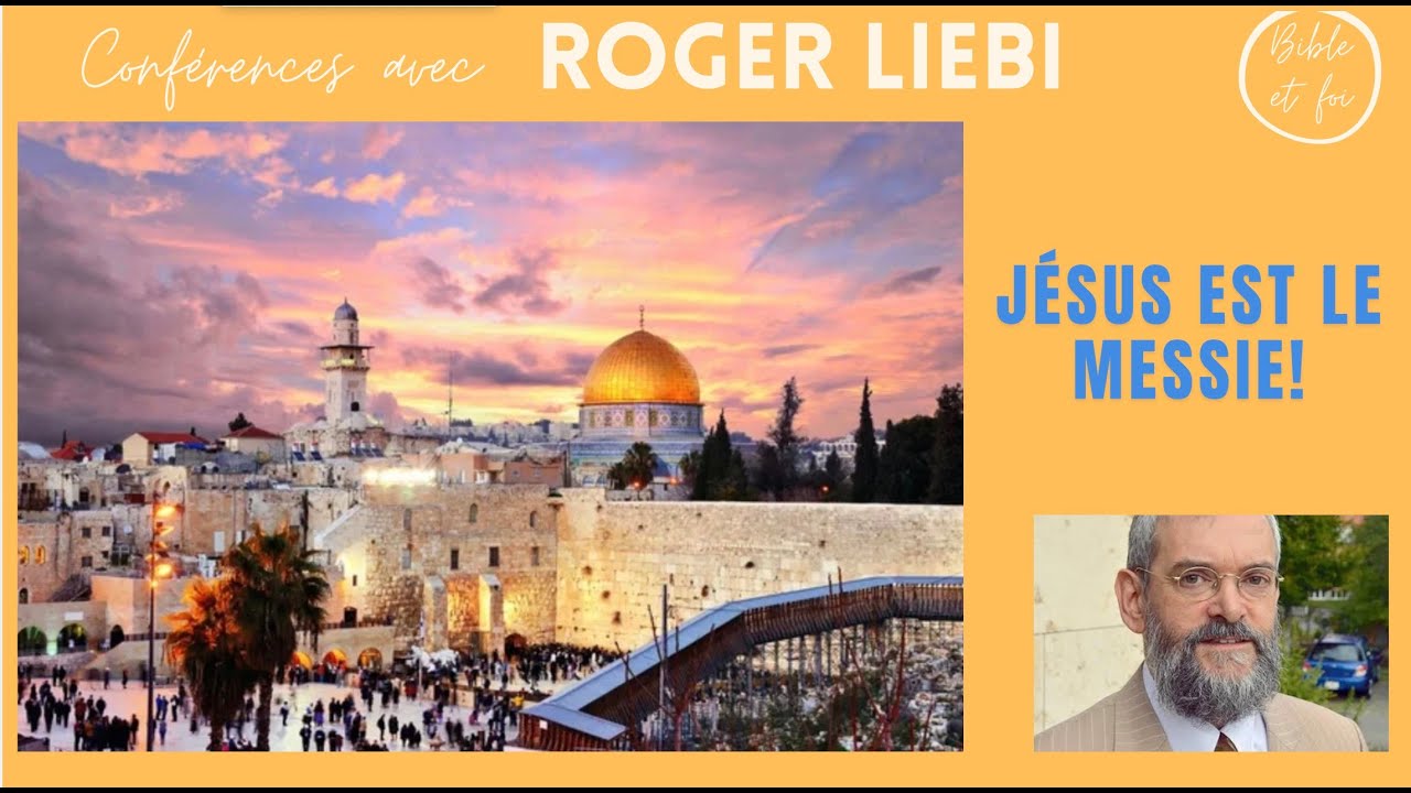 Dr Roger Liebi : Jesus est le Messie!